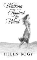 Walking Against the Wind 0942507886 Book Cover