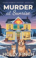 Murder at Sunrise (A Sun Harbor Mystery) B0G4R7WQ9C Book Cover