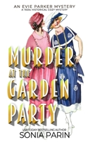Murder at the Garden Party: A 1920s Historical Cozy Mystery B09FS73FSG Book Cover