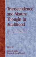 Transcendence and Mature Thought in Adulthood 0847679187 Book Cover