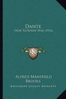Dante: How To Know Him 1165935120 Book Cover