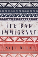The Bad Immigrant 1623719054 Book Cover