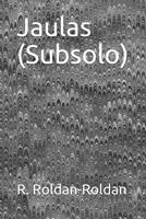 Jaulas (Subsolo) 1798621312 Book Cover