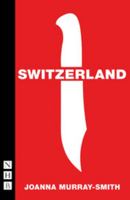 Switzerland (NHB Modern Plays) 1848428219 Book Cover