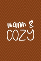 Warm & Cozy: Notebook Journal Composition Blank Lined Diary Notepad 120 Pages Paperback Brown Zigzag Fuzzy 1712346229 Book Cover