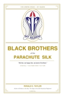 Black Brothers of the Parachute Silk B0H2HNH6TK Book Cover