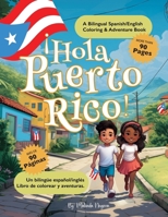 Hola Puerto Rico :: A Bilingual Spanish/English Coloring & Adventure Book B0CW19H1YX Book Cover