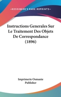 Instructions Generales Sur Le Traitement Des Objets De Correspondance (1896) 1120437431 Book Cover