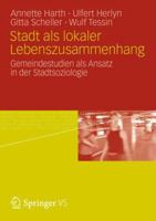 Stadt als lokaler Lebenszusammenhang: Gemeindestudien als Ansatz in der Stadtsoziologie 3531182153 Book Cover