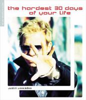 The Hardest 30 Days of Your Life 0718001664 Book Cover