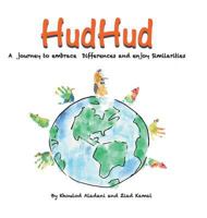 Hudhud: A Journey to Embrace Differences and Enjoy Similarities 1524638706 Book Cover
