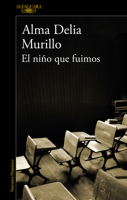 El niño que fuimos / The Child We Were (Mapa De Las Leguas) 842043812X Book Cover