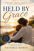 Held by Grace: A Christian Guide For Parents Raising A Child With Special Needs B0H9BCLDD6 Book Cover