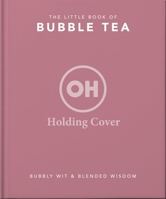 The Little Book of Bubble Tea 1035436574 Book Cover