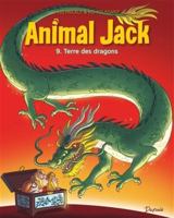 Animal Jack - Tome 9 - Terre des dragons 2808503415 Book Cover