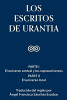 LOS ESCRITOS DE URANTIA (VOLUMEN 1) (Los escritos de Urantia - Volumen 1-3 e ebook) (Spanish Edition) 840934548X Book Cover