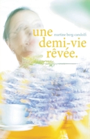 Une demi-vie rêvée (French Edition) B0B7Q74NNV Book Cover
