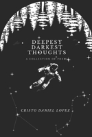 The Book of Deepest, Darkest, Thoughts B0CR6WF2D1 Book Cover