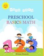 TATA TATA- Preschool basics Math: workbook - counting, colors, compare, matching, tracing and more .Age 3-5 and up B08PJPQK3B Book Cover