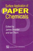 Surface Application of Paper Chemicals 0751403709 Book Cover