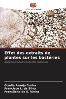 Effet des extraits de plantes sur les bactéries (French Edition) 6208274958 Book Cover