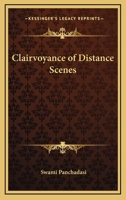 Clairvoyance Of Distance Scenes 1425321747 Book Cover