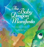 The Baby Dragon Manifesto - Spanish 1634932587 Book Cover