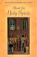 About the Holy Spirit 1889334111 Book Cover