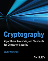 Cryptography: Algorithms, Protocols, and Standards for Computer Security 1394207484 Book Cover