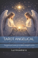 El libro de la luz: Tarot Angelical: Un camino de conciencia, intuición y evolución interior (Spanish Edition) B0GSQ92NS3 Book Cover