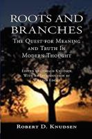 Roots and Branches: The Quest For Meaning 088815206X Book Cover