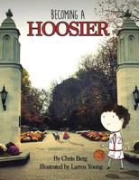 Becoming a Hoosier 1496932323 Book Cover