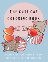 The Cute Cat Coloring Book 1839903155 Book Cover