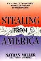 Stealing from America: A History of Corruption from Jamestown to Reagan 1569248206 Book Cover