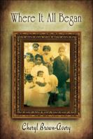 Where It All Began 1606729829 Book Cover