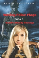Waving False Flags: Sandi's Bloody Revenge 1973946580 Book Cover