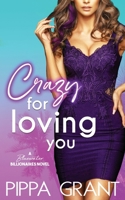 Crazy for Loving You 1940517729 Book Cover