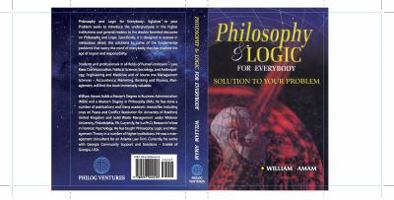 Philosophy and Logic for Everybody: Solution to your Problem 1680260502 Book Cover