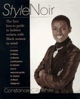 Stylenoir: the first how to guide to fashion written with black women in 0399523790 Book Cover