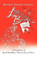 Love Letters to the Bride: A Compilation of Great Newsletters, Testimonials and Poems 1462023193 Book Cover