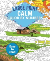 Calm Large Print Color by Numbers 1839407328 Book Cover