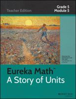 Common Core Mathematics, a Story of Units: Grade 5, Module 5: Addition and Multiplication with Volume and Area 1118811399 Book Cover