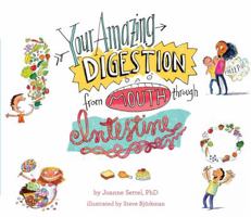 Your Amazing Digestion from Mouth through Intestine 1481486888 Book Cover