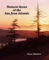 Natural Areas of the San Juan Islands 1883385288 Book Cover