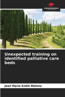 Unexpected training on identified palliative care beds 6204103903 Book Cover