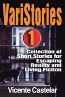 VariStories 1: Collection of Short Stories for Escaping Reality and Living Fiction B096VKYTPY Book Cover