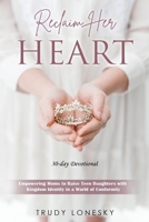 Reclaim Her Heart 1735632872 Book Cover