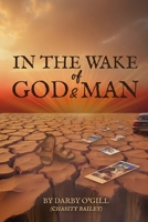 In The Wake of God and Man B0FNZ52LL9 Book Cover