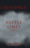 Crossings: Battle Lines: Part 2 1638744769 Book Cover