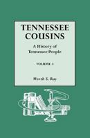 Tennessee Cousins. a History of Tennessee People. Volume I 0806318554 Book Cover